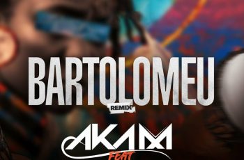 Dj Aka M – Bartolomeu (Remix Afro Kuzulo) Feat Indiah, WEEZY BABY COXE