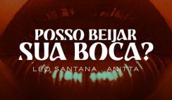 Leo Santana, Anitta – Posso Beijar Sua Boca