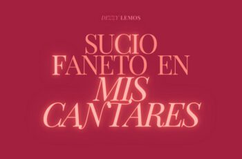 Dizzy Lemos – Sucio Faneto En Mis Cantares (EP)