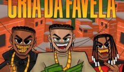 Dj Alle da coro – Cria da Favela Feat OruaM, Tz da Coronel, Cupula