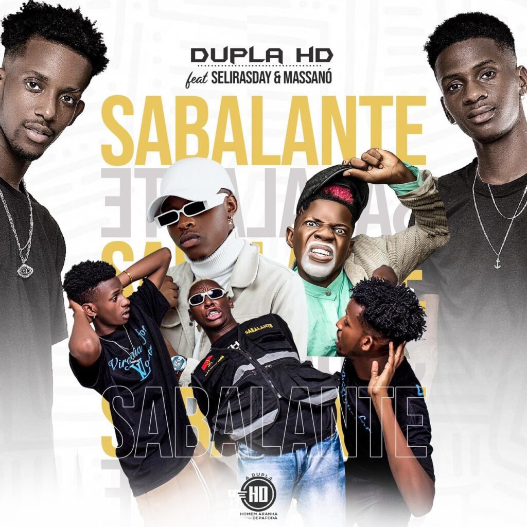 Dupla HD – Sabalante feat Selirasday, Massano