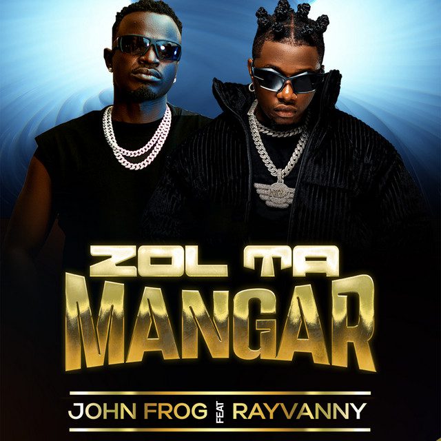 John Frog - Zol Ta Mangar  feat Rayvanny