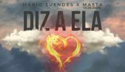 Mario Suendes – Diz a Ela Feat MASTA OGBIGBABE