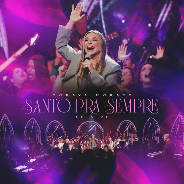 Soraya Moraes - Santo pra Sempre (Ao Vivo)