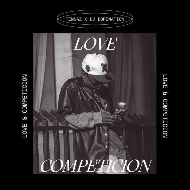 Tennaz - Love & Competicion DJ Dopenation