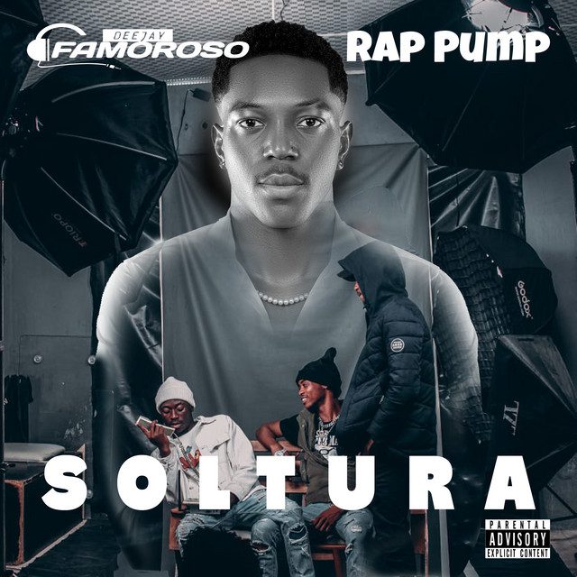 Deejay Famoroso - Soltura Feat Rap Pump