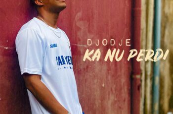 Djodje – Ka Nu Perdi