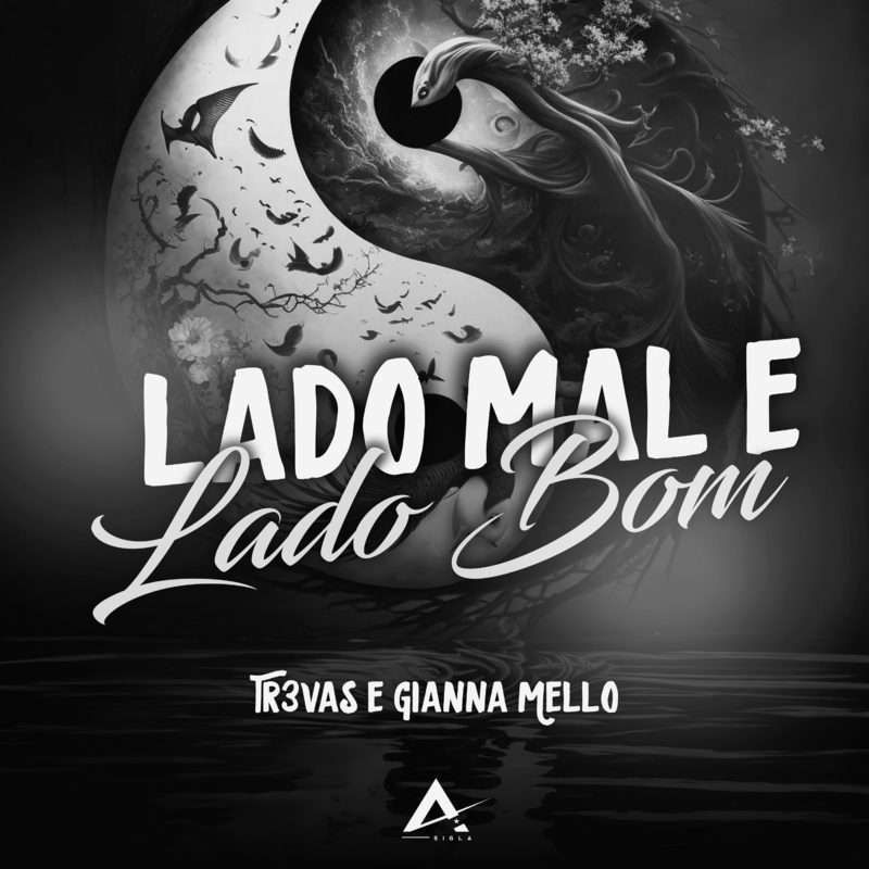 Giana Mello - Lado Mal e Lado Bom Feat TR3VAS