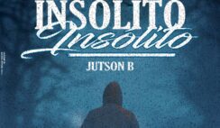 Jutson B – Insólito