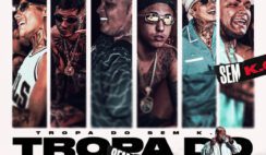 MC Joãozinho VT – Tropa do Sem K.O feat MC Tuto, MC Vine7, MC Ryan SP, Mc Duzinho SP, MC LUUKY, Caio Passos