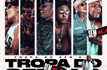 MC Joãozinho VT – Tropa do Sem K.O feat MC Tuto, MC Vine7, MC Ryan SP, Mc Duzinho SP, MC LUUKY, Caio Passos