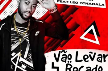 Manex do Coro – Vão Levar Recado Feat Dj Aka-M, Léo Tchabala