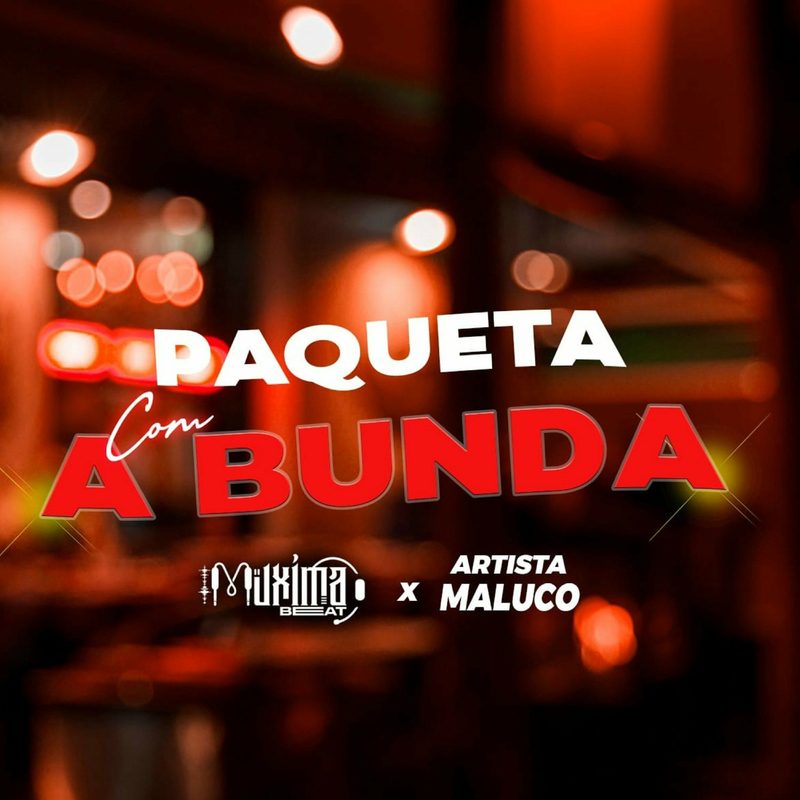 Muxima No Beat - Paqueta Feat Artista Maluco