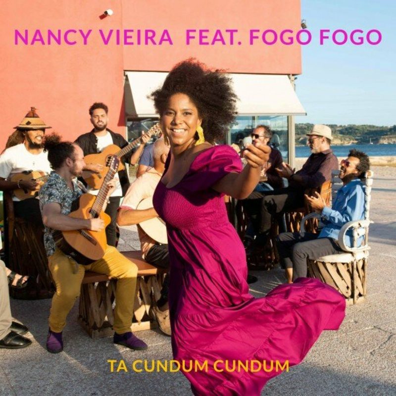 Nancy Vieira - Ta Cundum Cundum Feat Fogo Fogo