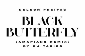 Nelson Freitas – Black Butterfly (Amapiano Remix)