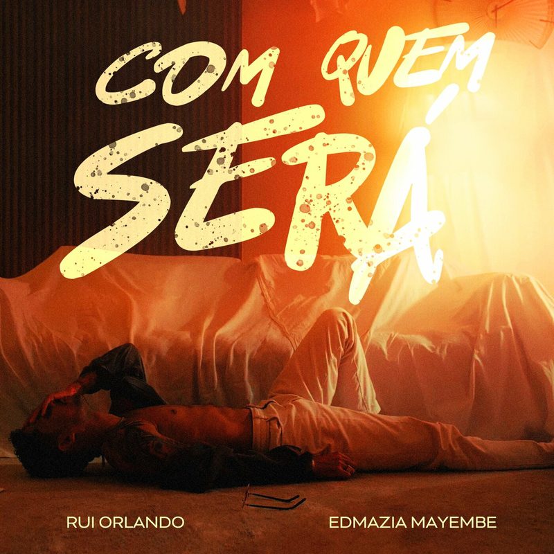 Rui Orlando - Com Quem Será Feat Edmázia Mayembe