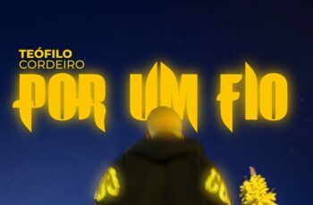 Teófilo Cordeiro – Por Um Fio