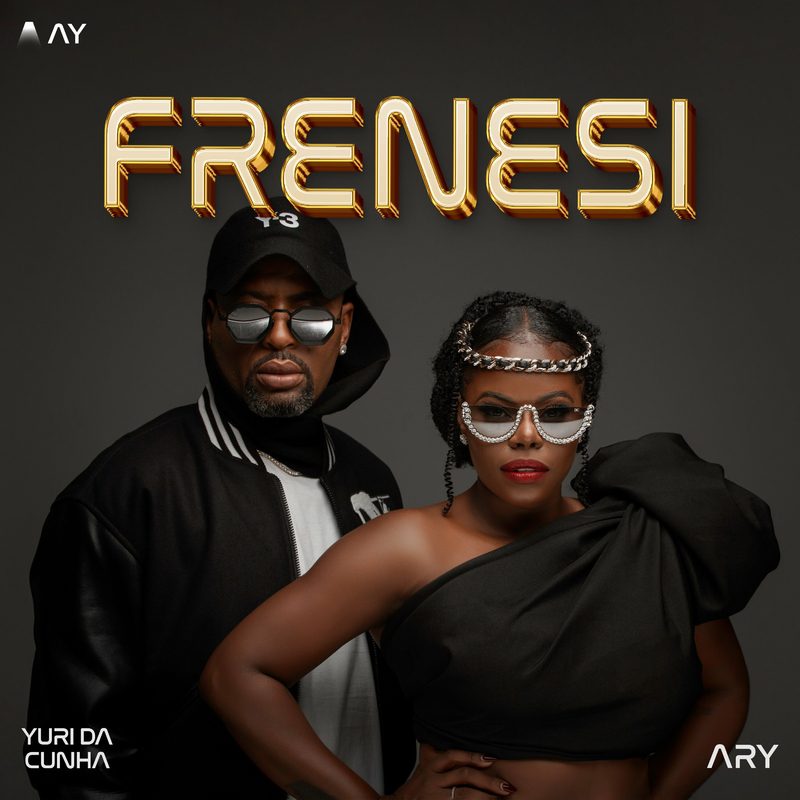 Yuri da Cunha - Frenesi Feat ARY