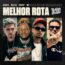 1Kilo – Melhor Rota  Feat DoisP, Dalua, Caslu, Mozart Mz