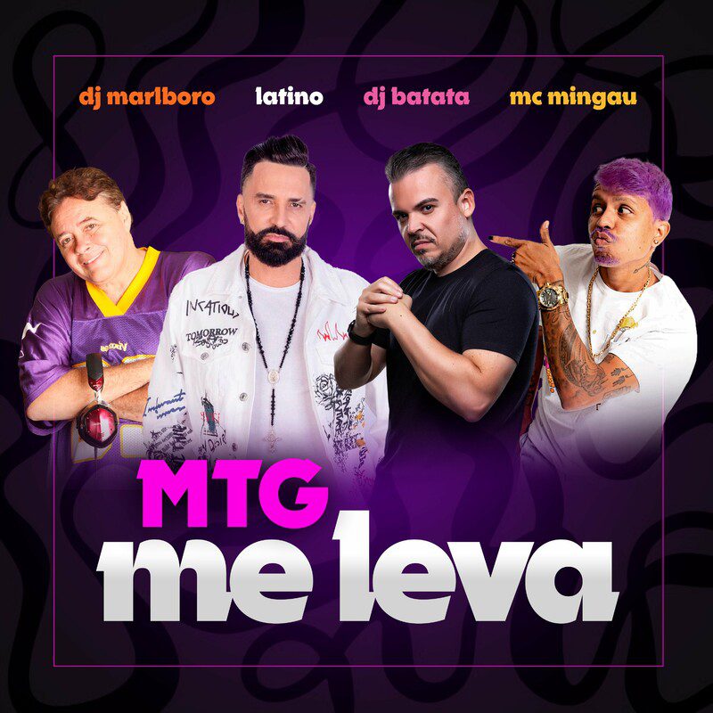 DJ Marlboro - MTG Me Leva Feat Latino, Dj Batata Mc Mingau