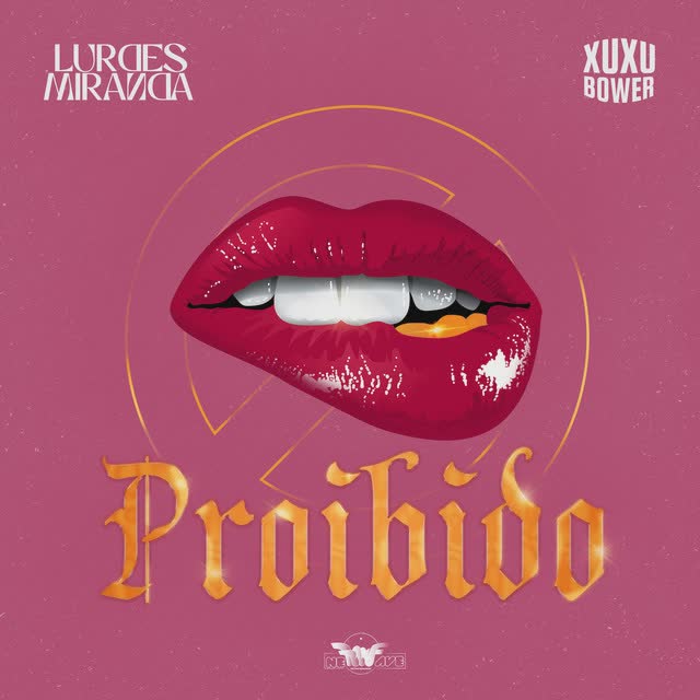 Lurdes Miranda - Proibido Feat Xuxu Bower