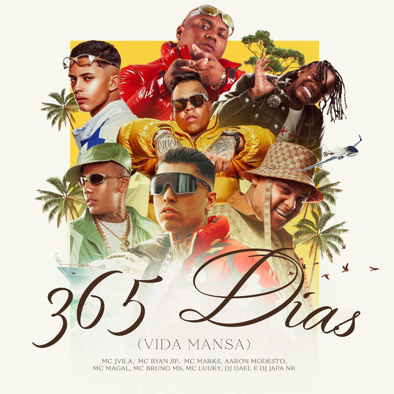 MC Marks - 365 Dias (Vida Mansa) Feat MC Ryan SP, MC Jvila, MC Bruno MS, MC Magal, Aaron Modesto