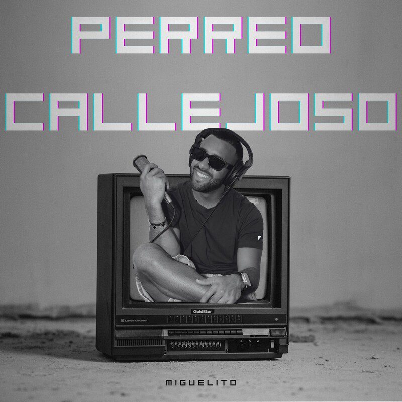 Miguelito - Perreo Callejoso