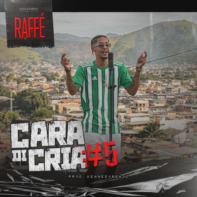 Raffé - CARA DI CRIA #5