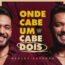 Wesley Safadão – Onde Cabe Um Cabe Dois