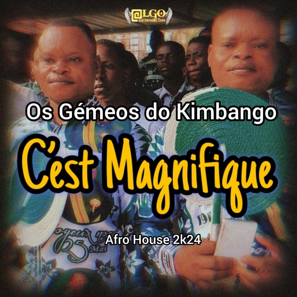 Algo Desconhecido - Os Gémeos do Kimbango (C´est Magnifique)