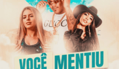 MC Higão – Você Mentiu Feat Paolla Diaz, Estter